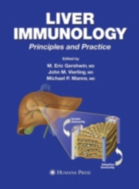 Michael P. Manns, John M. Vierling, M. Eric Gershwin - Liver Immunology, E-bok