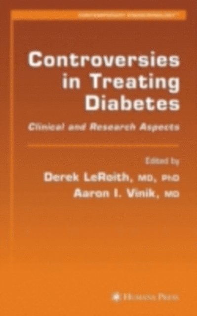 Aaron I. Vinik, Derek Leroith - Controversies in Treating Diabetes, E-bok