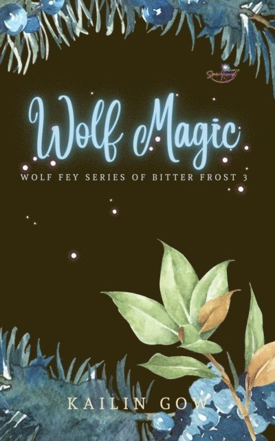 Kailin Gow - Wolf Magic, E-bok