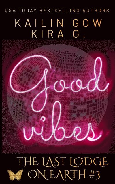 Kira G., Kailin Gow - Good Vibes, E-bok