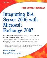 Fergus Strachan - Integrating ISA Server 2006 with Microsoft Exchange 2007, Häftad. Tillgänglighet: Lägg i varukorg