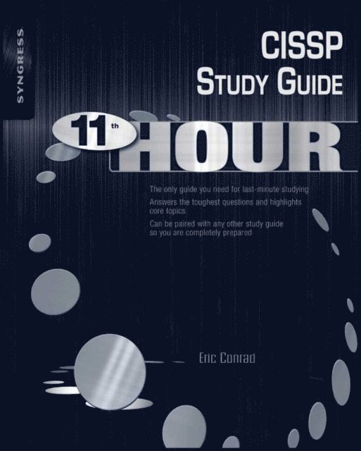 Joshua Feldman, Seth Misenar, Eric Conrad - Eleventh Hour CISSP, E-bok