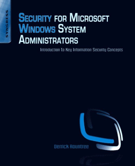 Derrick Rountree - Security for Microsoft Windows System Administrators, E-bok. Tillgänglighet: Lägg i varukorg