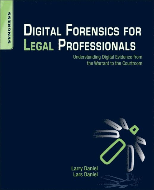 Lars Daniel, Larry Daniel - Digital Forensics for Legal Professionals, E-bok