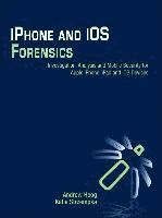 iPhone and iOS Forensics av Andrew Hoog, Katie Strzempka