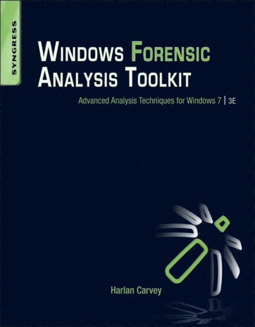 Harlan Carvey - Windows Forensic Analysis Toolkit, E-bok. Tillgänglighet: Lägg i varukorg