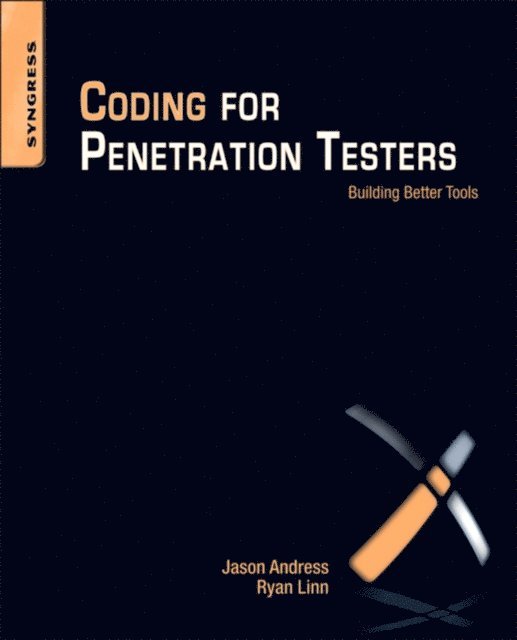 Ryan Linn, Jason Andress - Coding for Penetration Testers, E-bok
