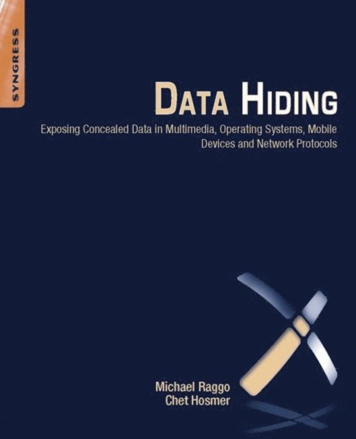 Chet Hosmer, Michael Raggo - Data Hiding, E-bok. Tillgänglighet: Lägg i varukorg