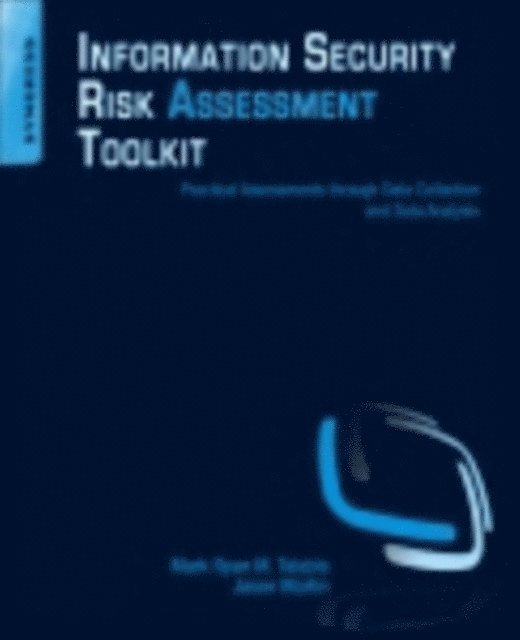 Jason Martin, Mark Talabis - Information Security Risk Assessment Toolkit, E-bok