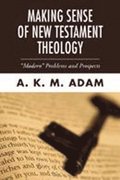 Making Sense of New Testament Theology