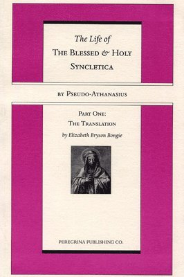Pseudo -. Athanasius - Life and Regimen of the Blessed and Holy Syncletica, Part One, Häftad