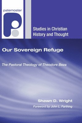 Shawn D. Wright - Our Sovereign Refuge, Häftad