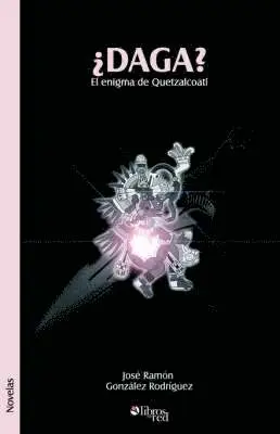 Jose Ramon Gonzalez Rodriguez - Daga? El Enigma de Quetzalcoatl, Häftad. Tillgänglighet: Lägg i varukorg