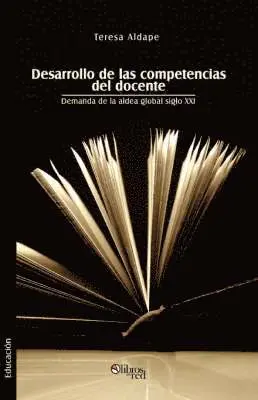 Teresa Aldape - Desarrollo de Las Competencias del Docente. Demanda de La Aldea Global Siglo XXI, Häftad. Tillgänglighet: Lägg i varukorg