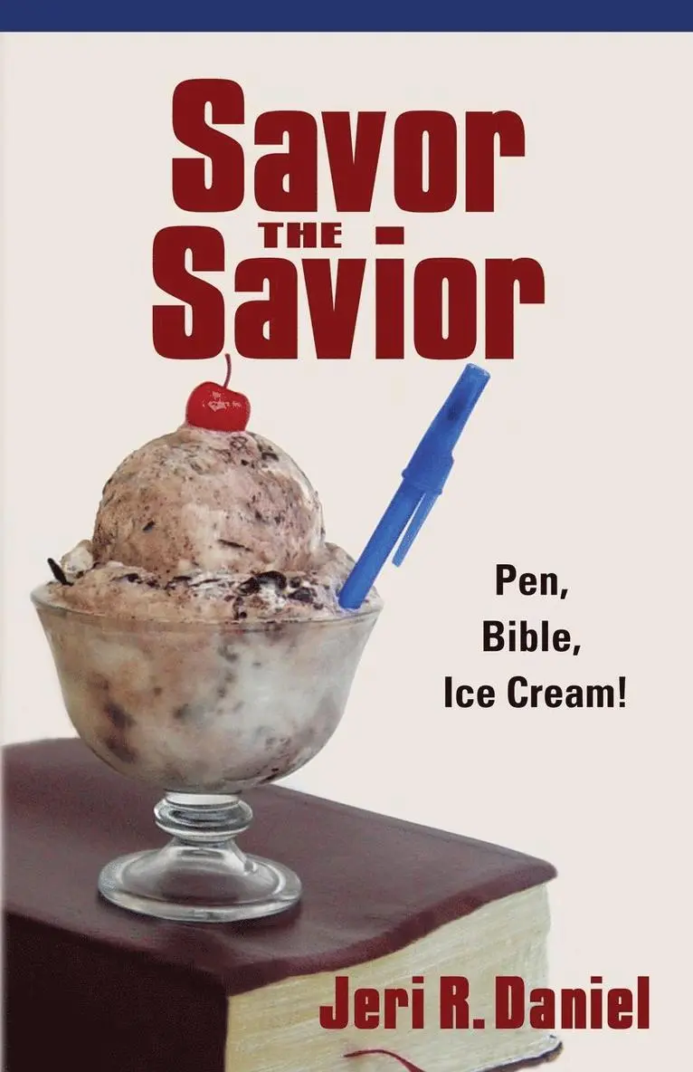 Jeri R. Daniel - Savor the Savior, Häftad. Tillgänglighet: Lägg i varukorg