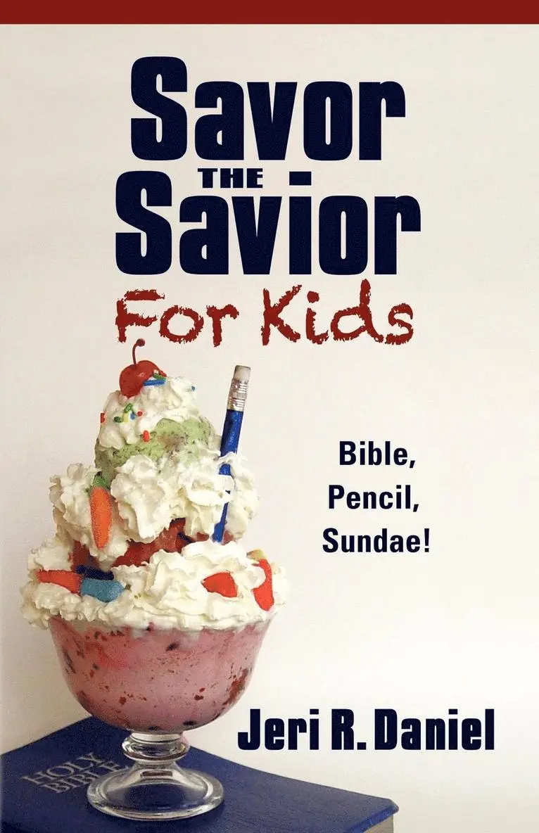 Jeri R. Daniel - Savor the Savior for Kids, Häftad. Tillgänglighet: Lägg i varukorg