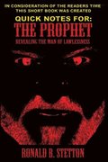 Quick Notes For THE PROPHET