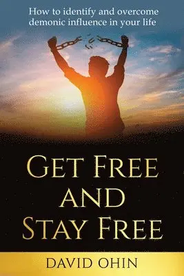 David Ohin - Get Free and Stay Free, Häftad. Tillgänglighet: Lägg i varukorg