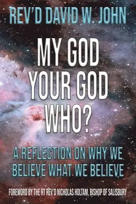 David W John - My God, Your God, Who?, Häftad. Tillgänglighet: Lägg i varukorg