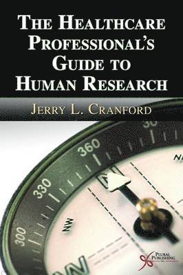 Jerry L. Cranford - Health Care Professional's Guide to Human Research, Häftad. Tillgänglighet: Tillfälligt slut