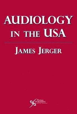 James Jerger - Audiology in the USA, Övrigt