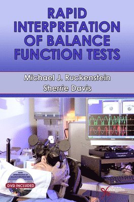 Michael J. Ruckenstein, Sherrie Davis - Rapid Interpretation of Balance Function Tests. Tillgänglighet: Lägg i varukorg