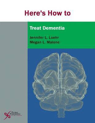 Here's How to Treat Dementia