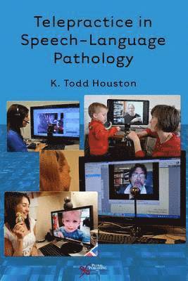 K. Todd Houston - Telepractice in Speech-Language Pathology, Häftad. Tillgänglighet: Lägg i varukorg