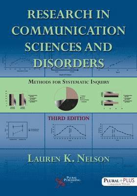 Lauren K Nelson - Research in Communication Sciences and Disorders: Methods for Systematic Inquiry, Övrigt
