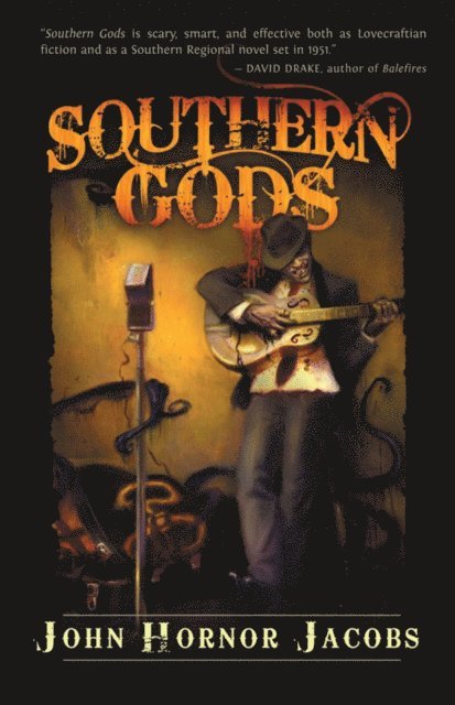 John  Hornor Jacobs - Southern Gods, E-bok