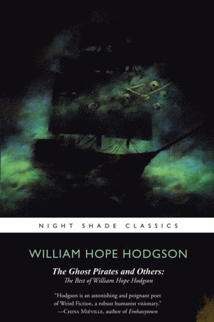William  Hope Hodgson - Ghost Pirates and Others, E-bok
