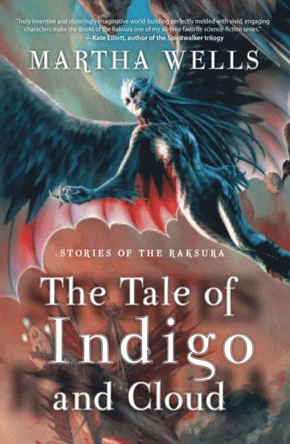 Martha Wells - Stories of the Raksura, E-bok