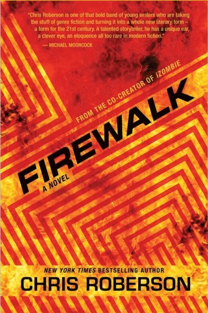 Chris Roberson - Firewalk, E-bok