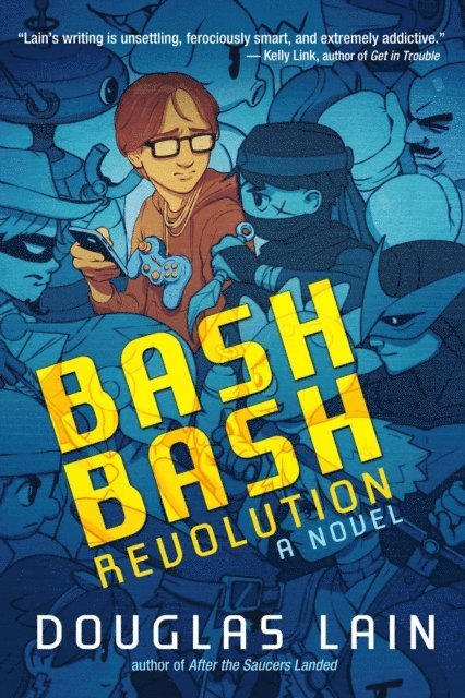 Douglas Lain - Bash Bash Revolution, E-bok
