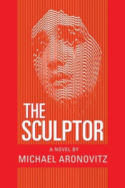 Michael Aronovitz - Sculptor, E-bok