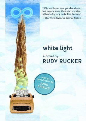 Rudy Rucker - White Light, Häftad. Tillgänglighet: Lägg i varukorg