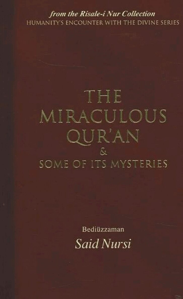 Bediuzzaman Said Nursi - Miraculous Qur'an and Some of Its Mysteries, Häftad