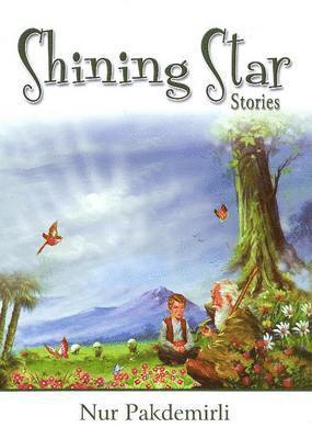 Nur Pakdemirli - Shining Star Stories, Inbunden