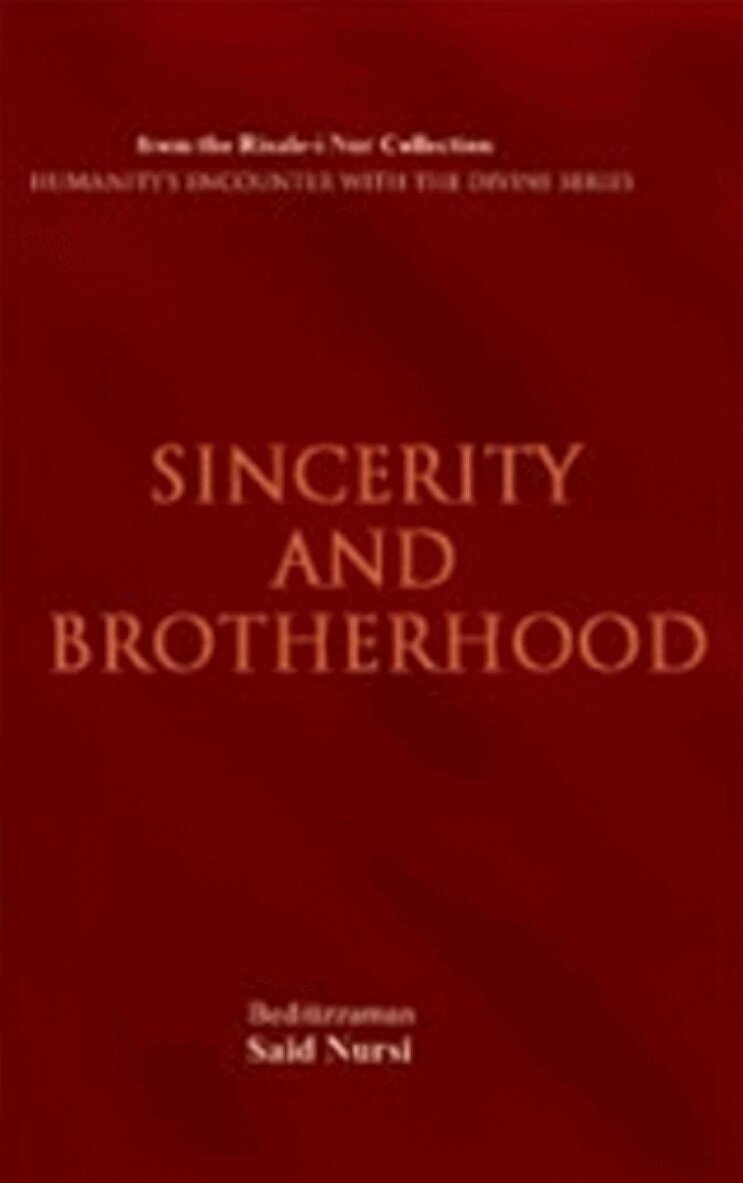 Bediüzzaman Said Nursi - Sincerity & Brotherhood, Häftad