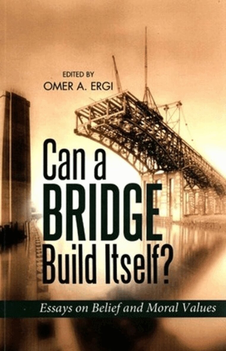 Omer Ergi, Ömer Atilla Ergi - Can a Bridge Build Itself?, Häftad