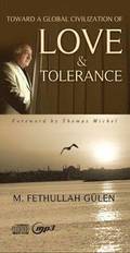 Toward a Global Civilization of Love &; Tolerance -- CD Audiobook + mp3