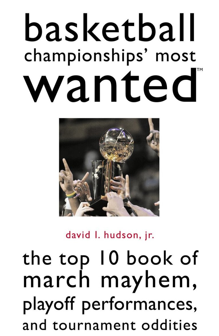 David L. Hudson - Basketball Championships' Most Wanted, Häftad. Tillgänglighet: Tillfälligt slut