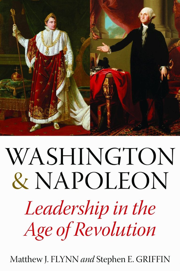 Matthew J. Flynn - Washington and Napoleon, Inbunden