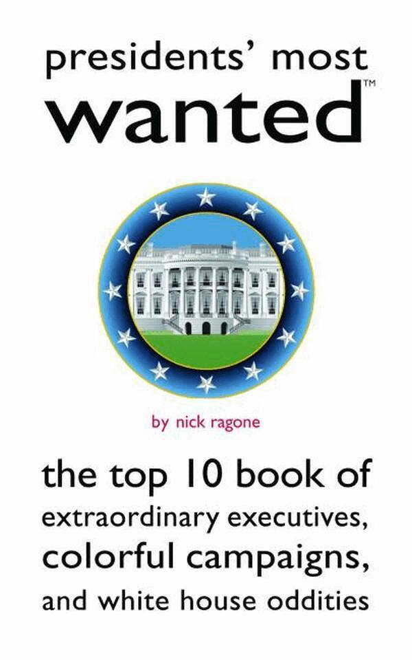 Nick Ragone - Presidents' Most Wanted, E-bok