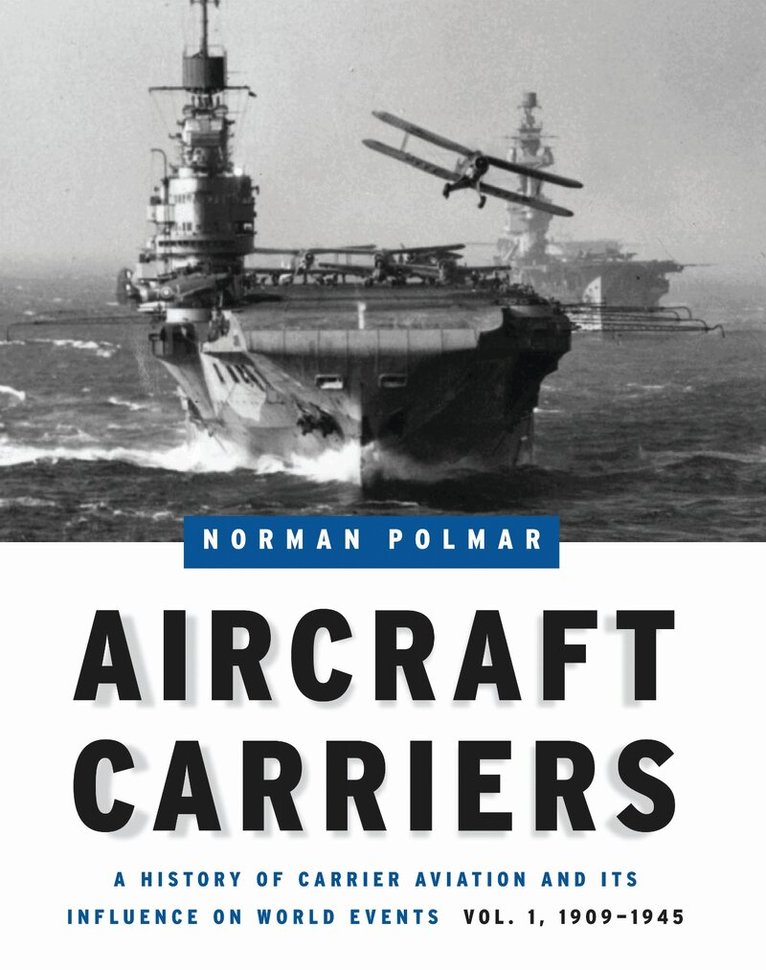 Norman Polmar - Aircraft Carriers, E-bok