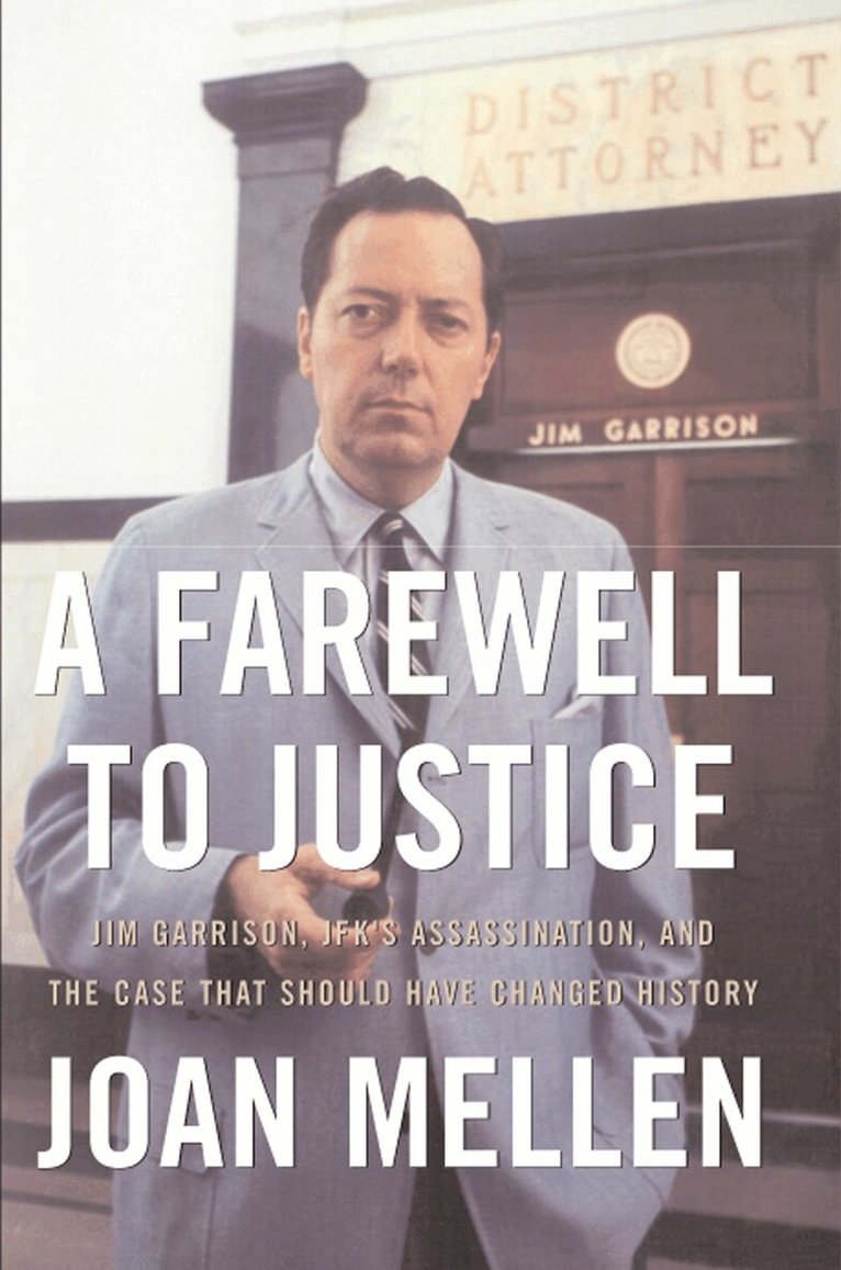 Joan Mellen - Farewell to Justice, E-bok