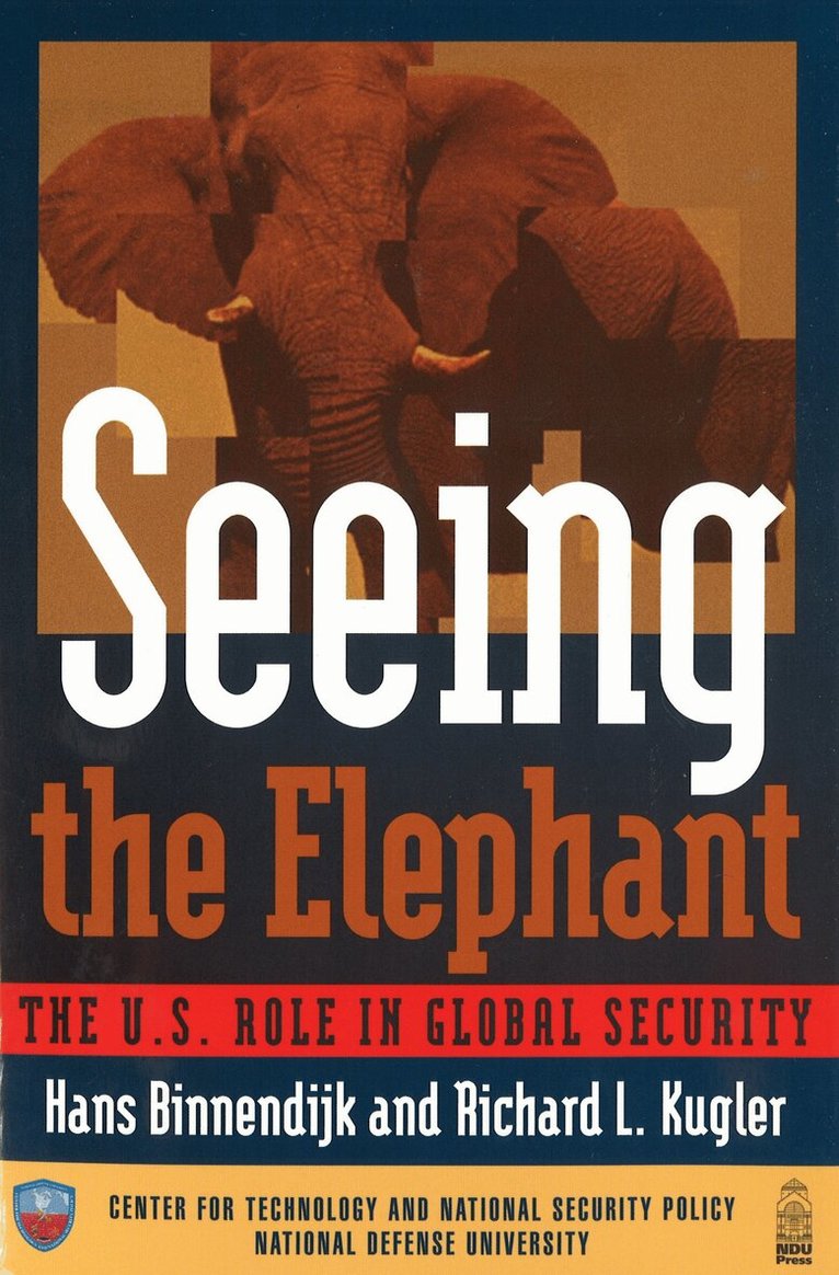 Hans Binnendijk, Richard L. Kugler - Seeing the Elephant, E-bok