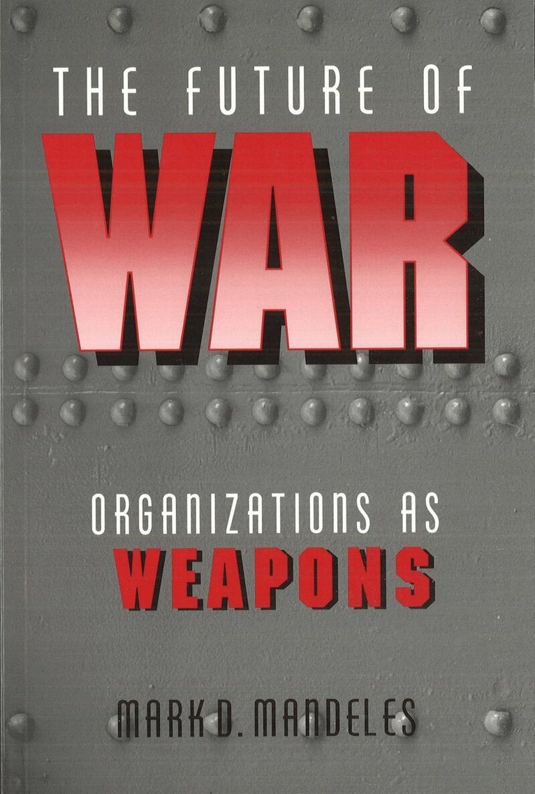 Mark Mandeles - Future of War, E-bok. Tillgänglighet: Lägg i varukorg