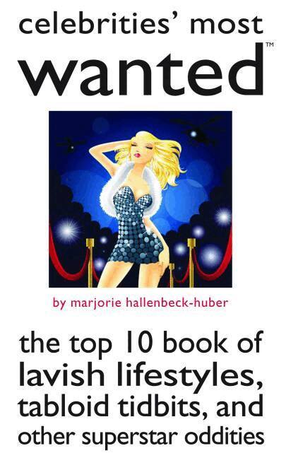 Marjorie Hallenbeck-Huber - Celebrities' Most Wanted, Häftad. Tillgänglighet: Tillfälligt slut