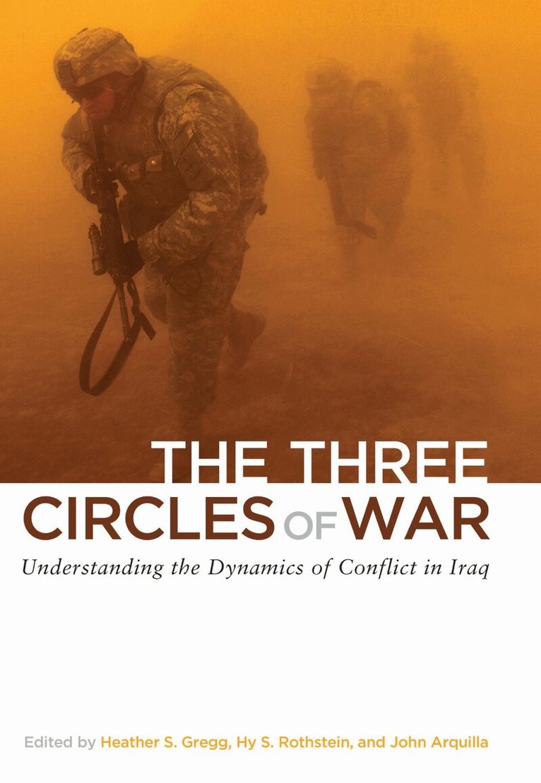 Heather Gregg, Hy S. Rothstein, John Arquilla - Three Circles of War, E-bok